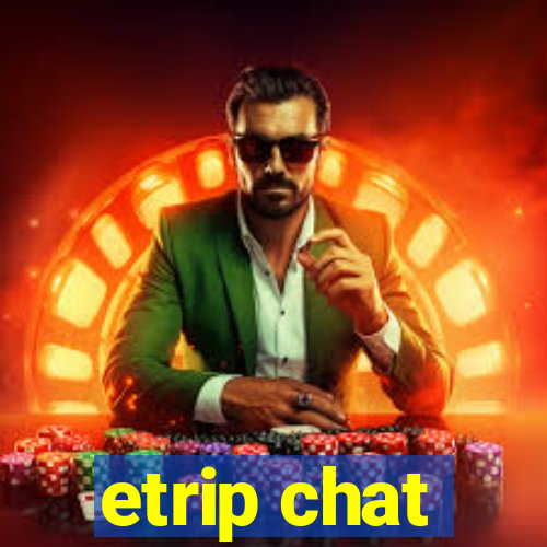 etrip chat